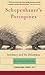 Schopenhauer's Porcupines by Deborah Anna Luepnitz