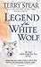 Legend of the White Wolf by Terry Spear