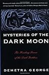 Mysteries of the Dark Moon by Demetra George