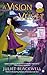 A Vision in Velvet (A Witchcraft Mystery, #6) by Juliet Blackwell