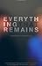 Everything That Remains: A Memoir by The Minimalists