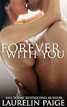 Forever with You by Laurelin Paige