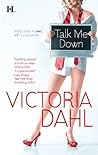 Talk Me Down by Victoria Dahl