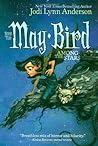 May Bird Among the Stars by Jodi Lynn Anderson