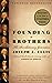 Founding Brothers by Joseph J. Ellis