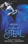 My Soul to Steal by Rachel Vincent