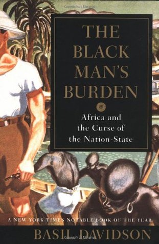 The Black Man's Burden by Basil Davidson