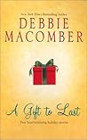 A Gift to Last by Debbie Macomber