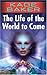 The Life of the World to Come (The Company, #5)