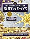 The Secret Language of Birthdays by Gary Goldschneider