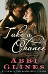 Take a Chance by Abbi Glines