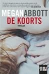 De koorts by Megan Abbott