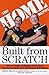 Built from Scratch: How a Couple of Regular Guys Grew The Home Depot from Nothing to $30 Billion