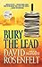 Bury the Lead by David Rosenfelt