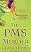 The PMS Murder (A Jaine Aus...