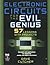 Electronic Circuits for the Evil Genius