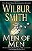 Men of Men by Wilbur Smith