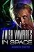 Amish Vampires in Space by Kerry Nietz