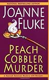 Peach Cobbler Murder by Joanne Fluke