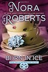 Born in Ice by Nora Roberts