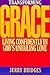 Transforming Grace: Living Confidently in God's Unfailing Love