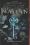 Incarceron by Catherine Fisher