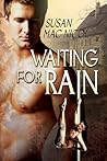 Waiting for Rain by Susan Mac Nicol