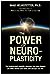 The Power of Neuroplasticity