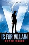 V is for Villain by Peter  Moore