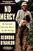 No Mercy: A Journey Into the Heart of the Congo