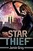 The Star Thief (Star Thief Chronicles, #1)