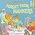 The Berenstain Bears Forget Their Manners