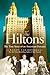 The Hiltons: The True Story of an American Dynasty