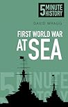 5 Minute History At Sea by David Wragg