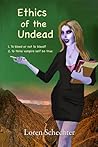 Ethics of the Undead by Loren Schechter