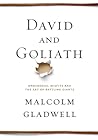 David and Goliath by Malcolm Gladwell