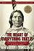 The Heart of Everything That Is: The Untold Story of Red Cloud, An American Legend