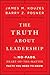 The Truth about Leadership:...