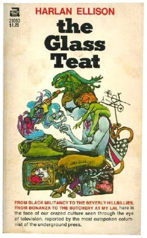 The Glass Teat by Harlan Ellison