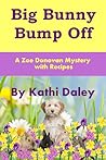 Big Bunny Bump Off by Kathi Daley