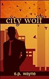 City Wolf by S.P. Wayne