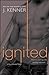 Ignited (Most Wanted, #3)