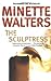 The Sculptress by Minette Walters