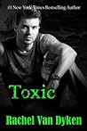 Toxic by Rachel Van Dyken