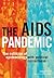 The AIDS Pandemic: The Collision of Epidemiology with Political Correctness