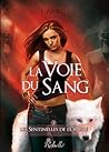 La Voie du Sang by J. Arden