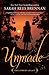 Unmade (The Lynburn Legacy, #3)