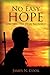 No Easy Hope by James N. Cook