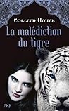 La malédiction du tigre by Colleen Houck