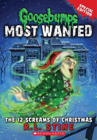 The 12 Screams of Christmas by R.L. Stine